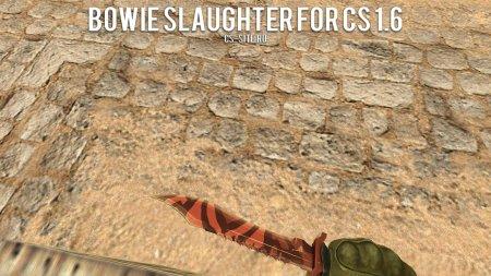 Модель ножа Bowie «Slaughter — Убийство» для CS 1.6